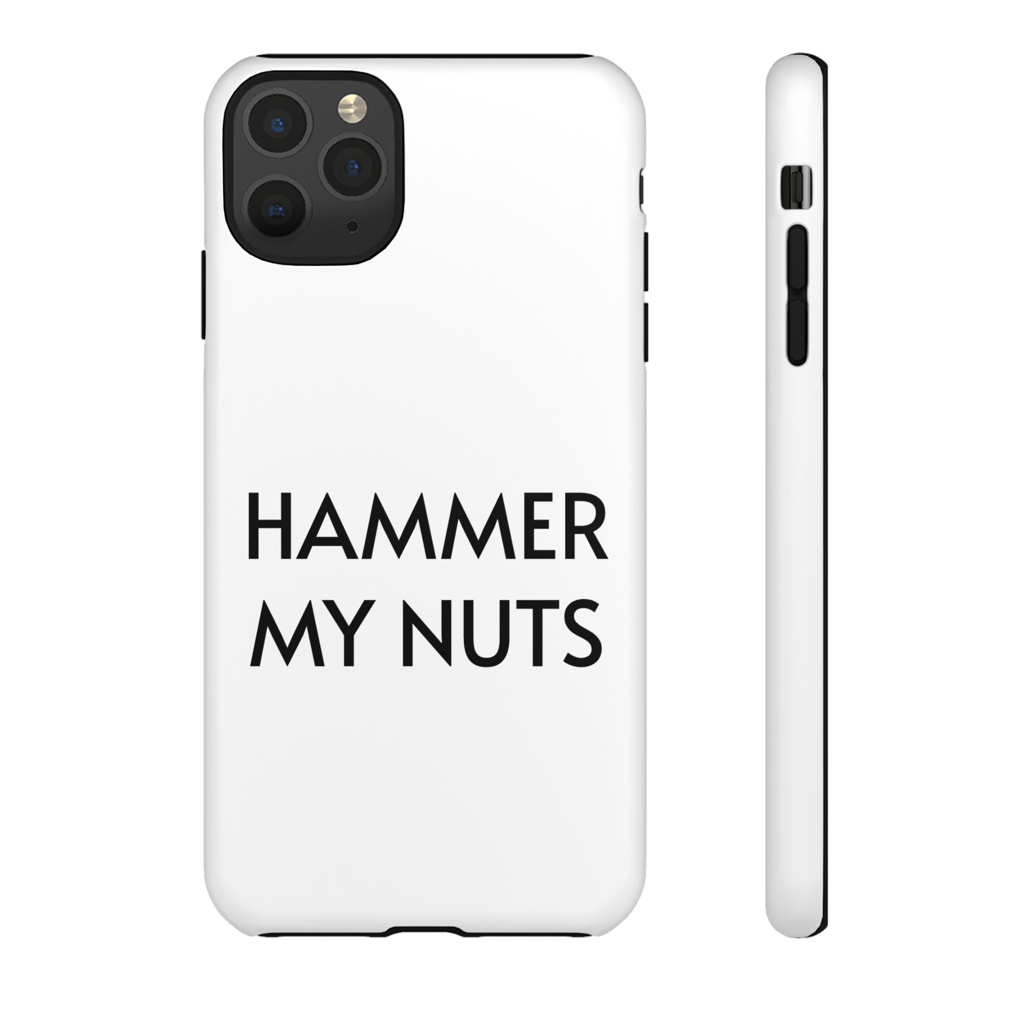 Hammer My Nuts Shock-Proof Phone Case – Funny Meme Protective Cover