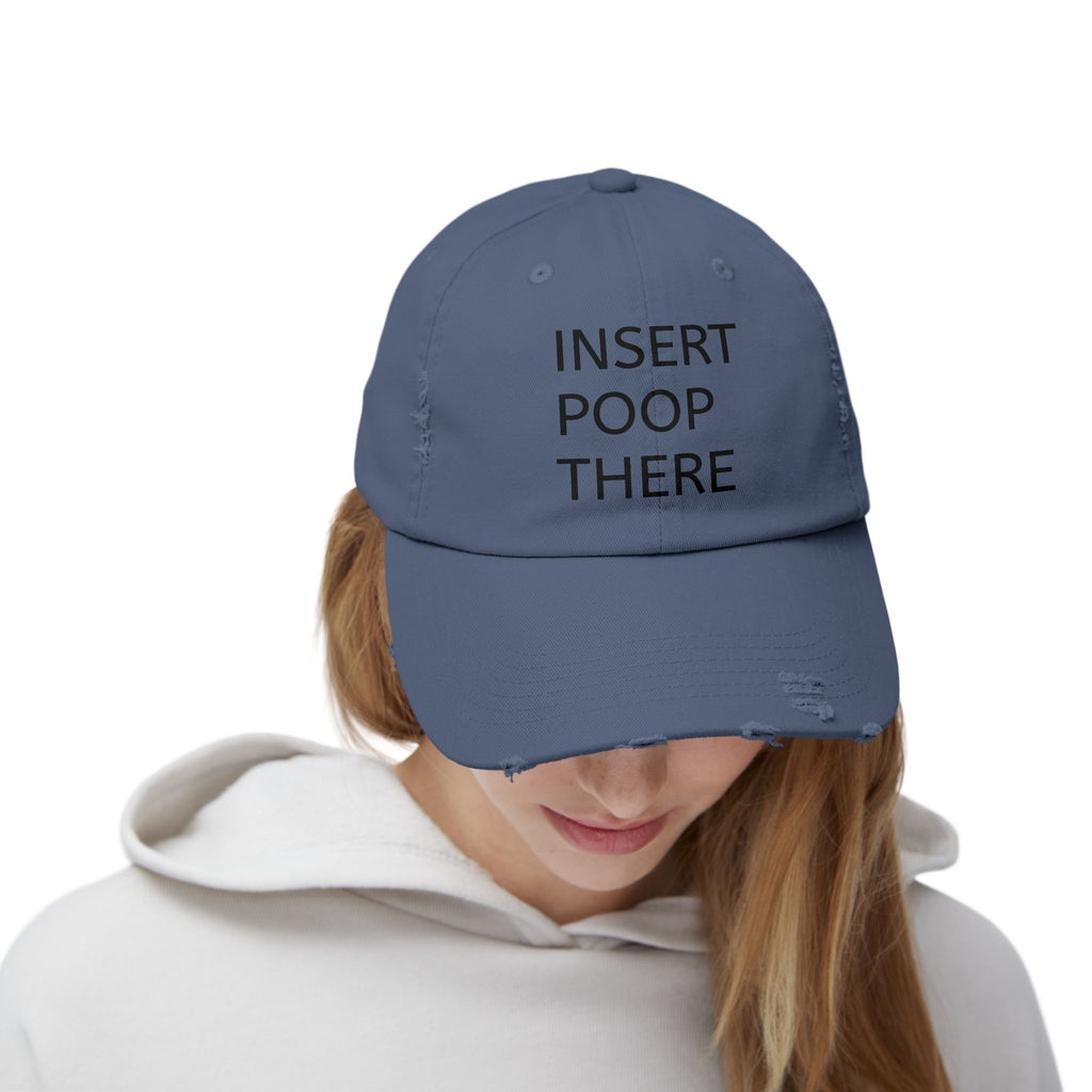 Insert Poop There Distressed Dad Hat - Funny Embroidered Gag Gift for Adults