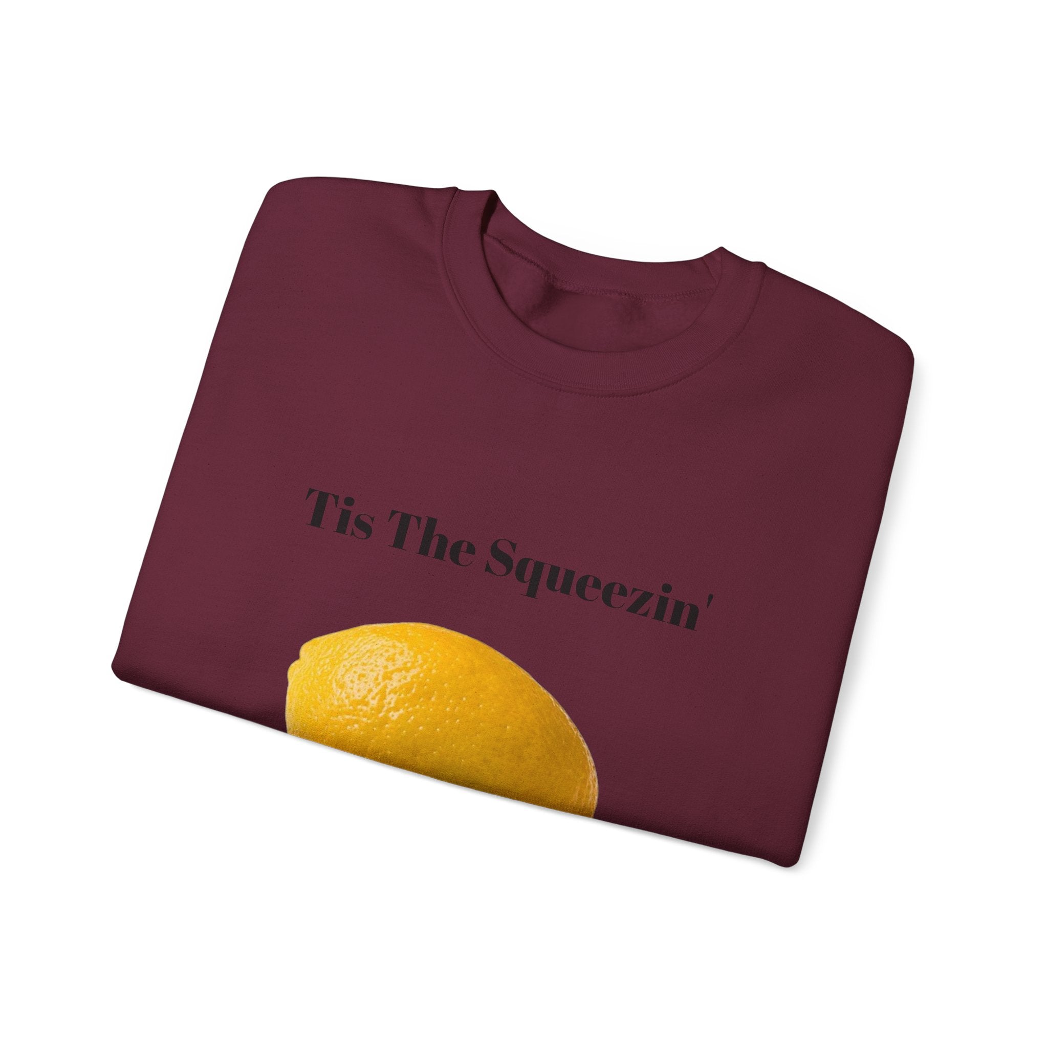 Tis The Squeezin' Sweatshirt– Funny Meme Sweatshirt