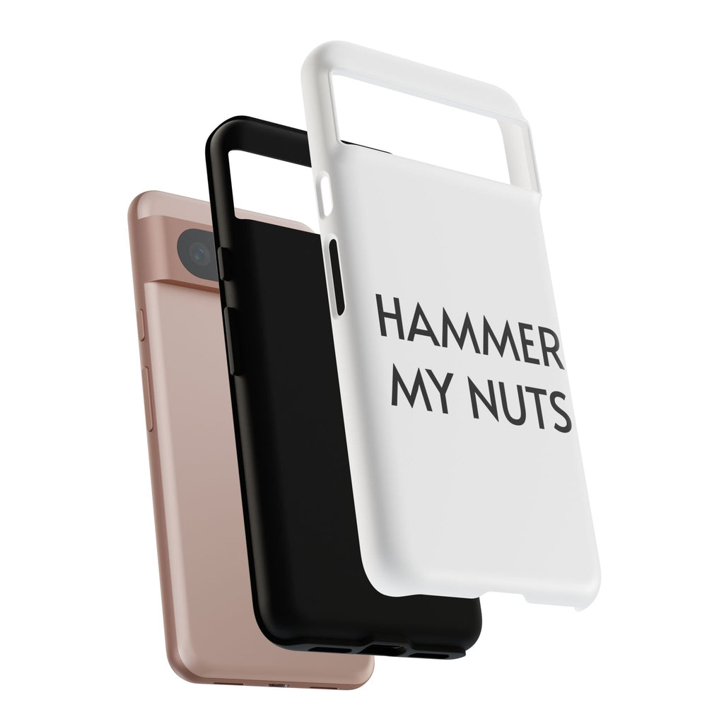 Hammer My Nuts Shock-Proof Phone Case – Funny Meme Protective Cover