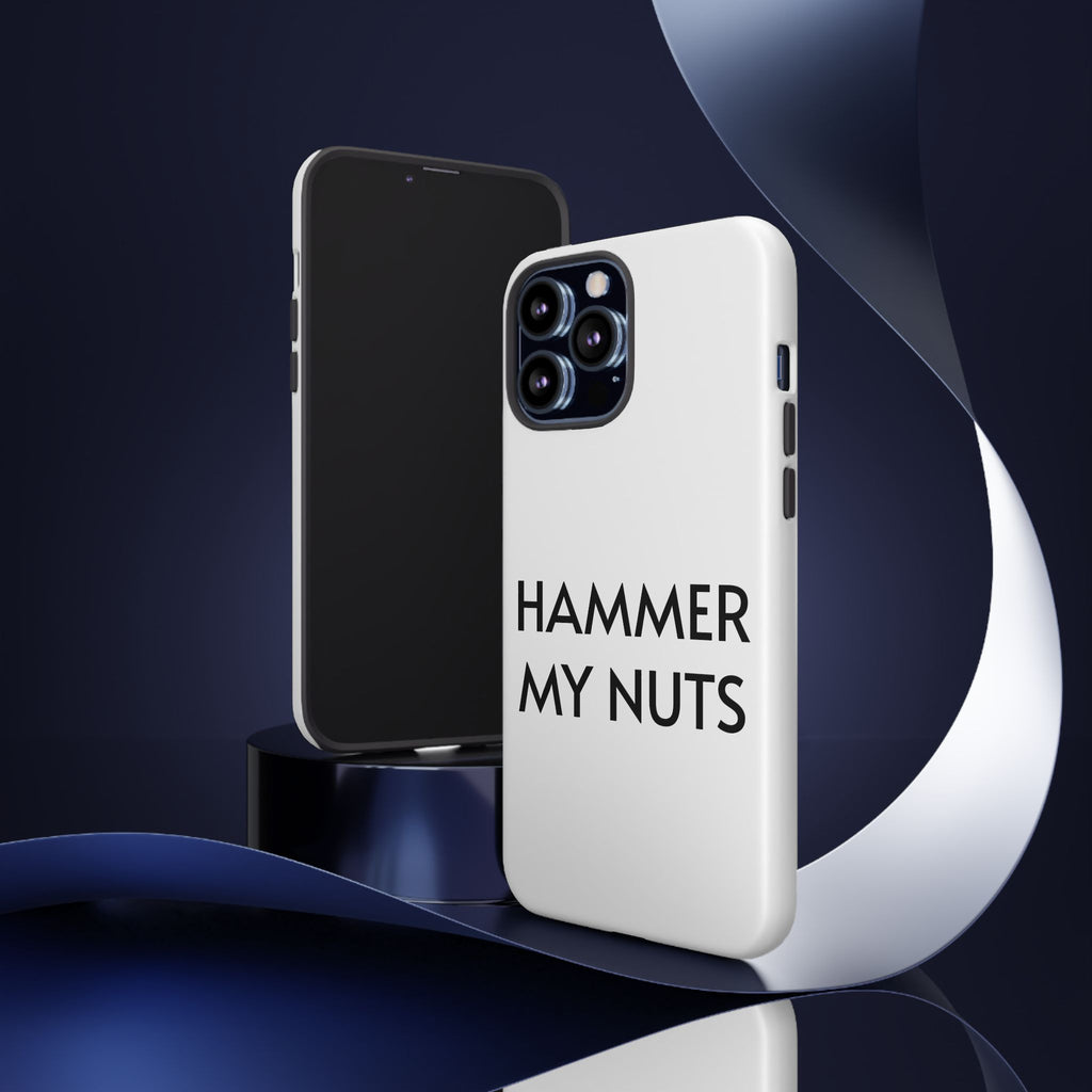 Hammer My Nuts Shock-Proof Phone Case – Funny Meme Protective Cover