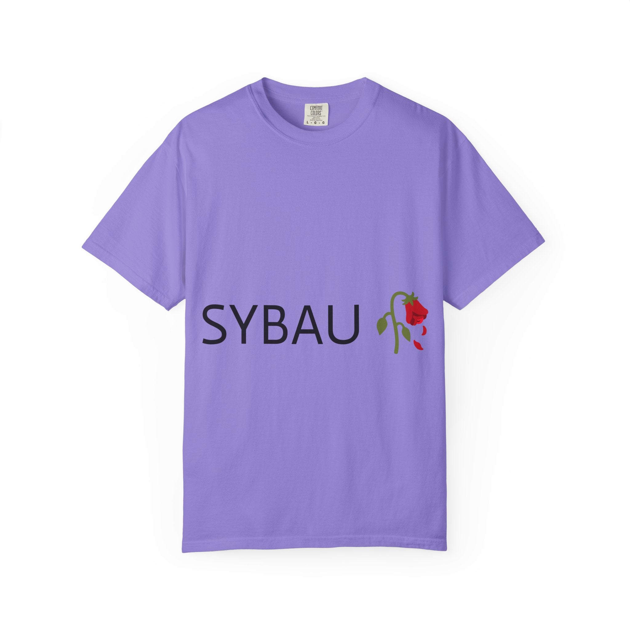 SYBAU “Shut Your Bitch Ass Up” Shirt – Bold Graphic Tee for Court, School, Church & Everyday Chaos