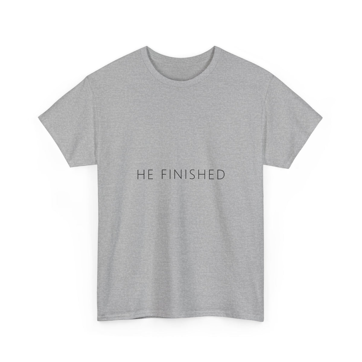 He Finished Tee – Funny Adult Gag Gift T-Shirt