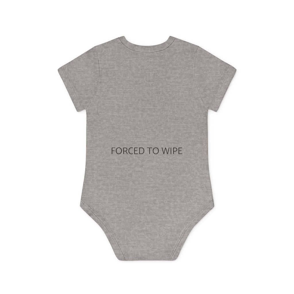 BORN TO SHIT FORCED TO WIPE Funny Baby Bodysuit - Edgy Meme Baby Onesie