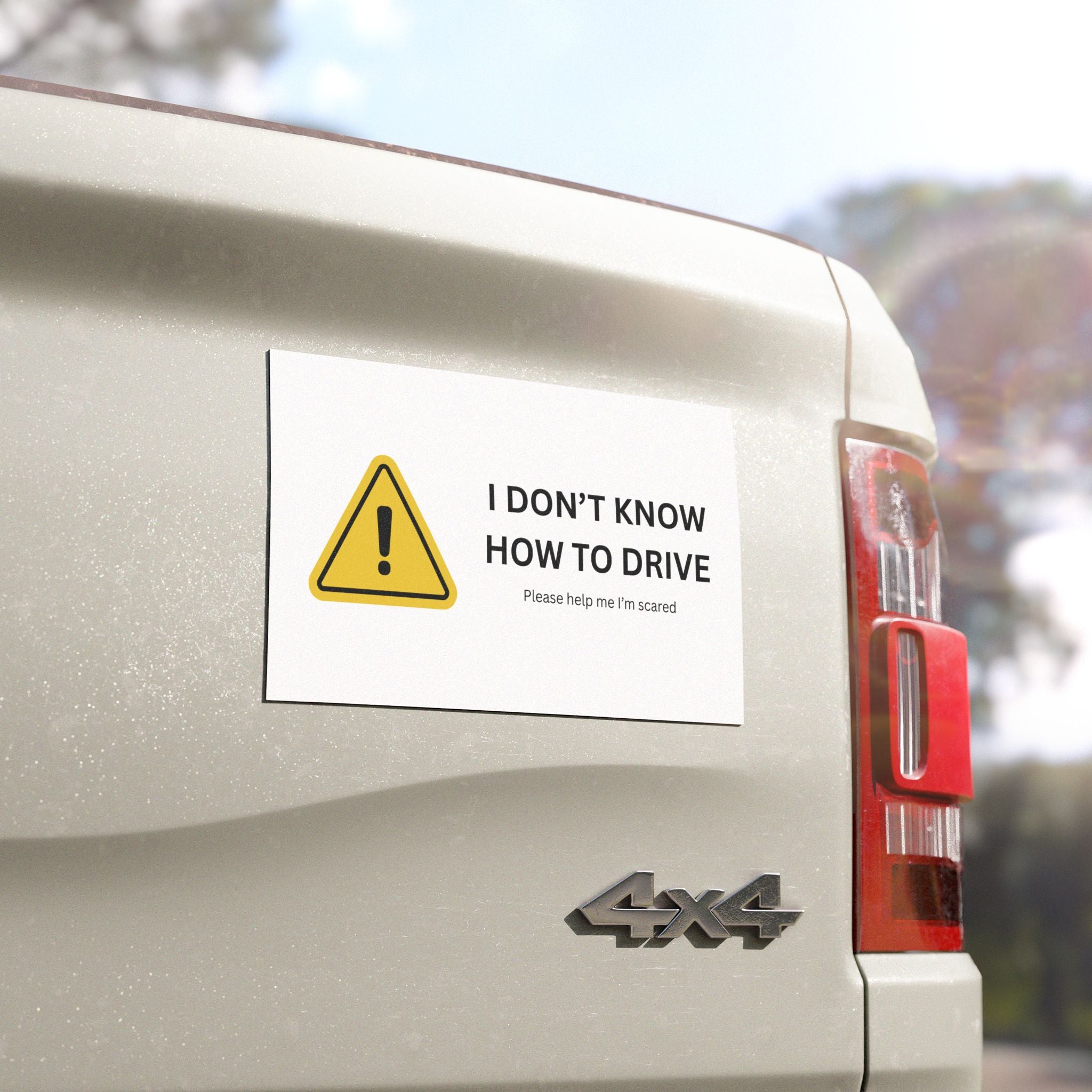 I DON'T KNOW HOW TO DRIVE - Funny Car Magnet