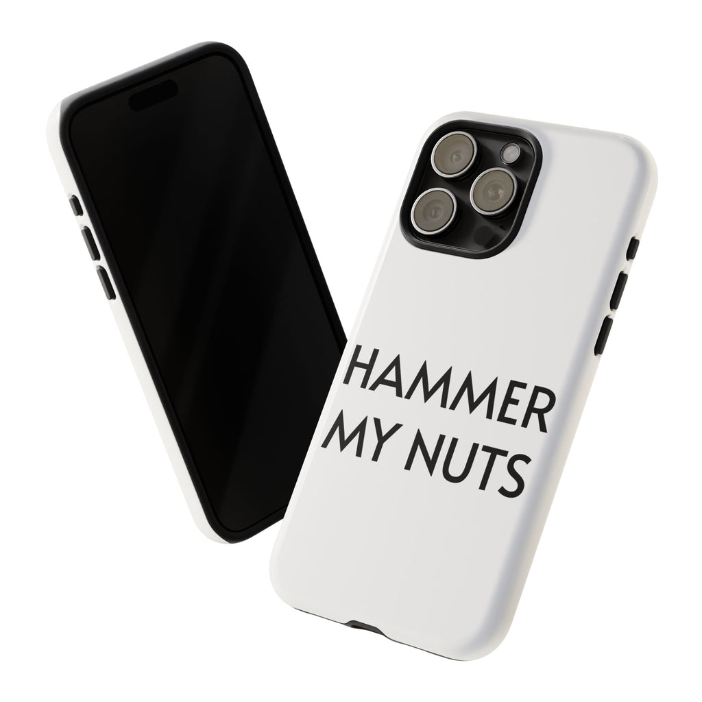 Hammer My Nuts Shock-Proof Phone Case – Funny Meme Protective Cover