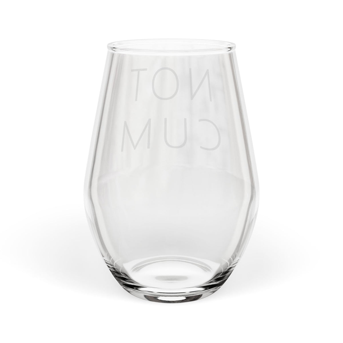 NOT CUM Wine Glass (11.75oz) – Funny Adult Gag Gift Stemless Wine Glass