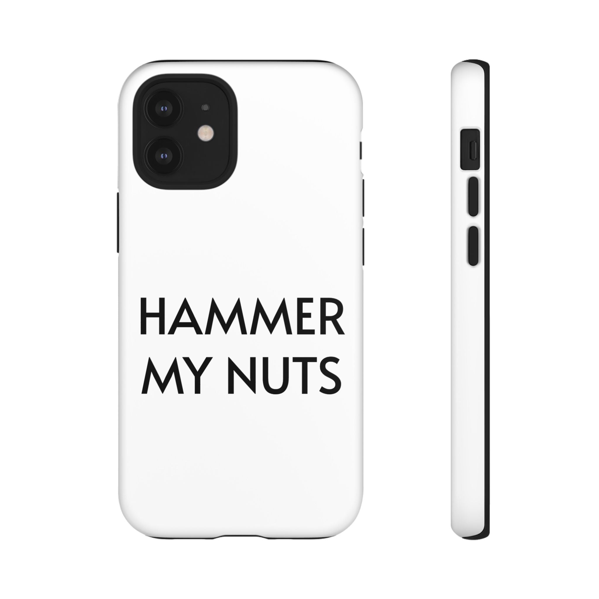 Hammer My Nuts Shock-Proof Phone Case – Funny Meme Protective Cover