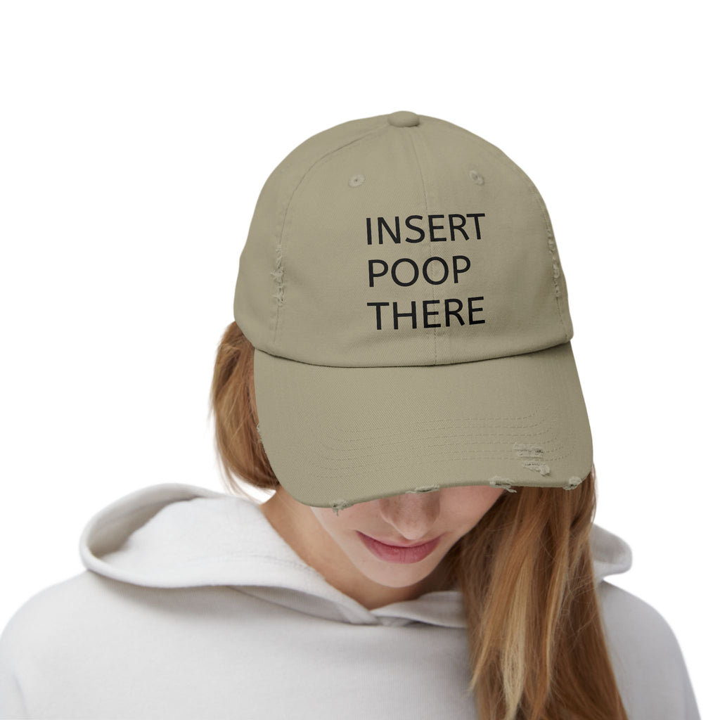 Insert Poop There Distressed Dad Hat - Funny Embroidered Gag Gift for Adults