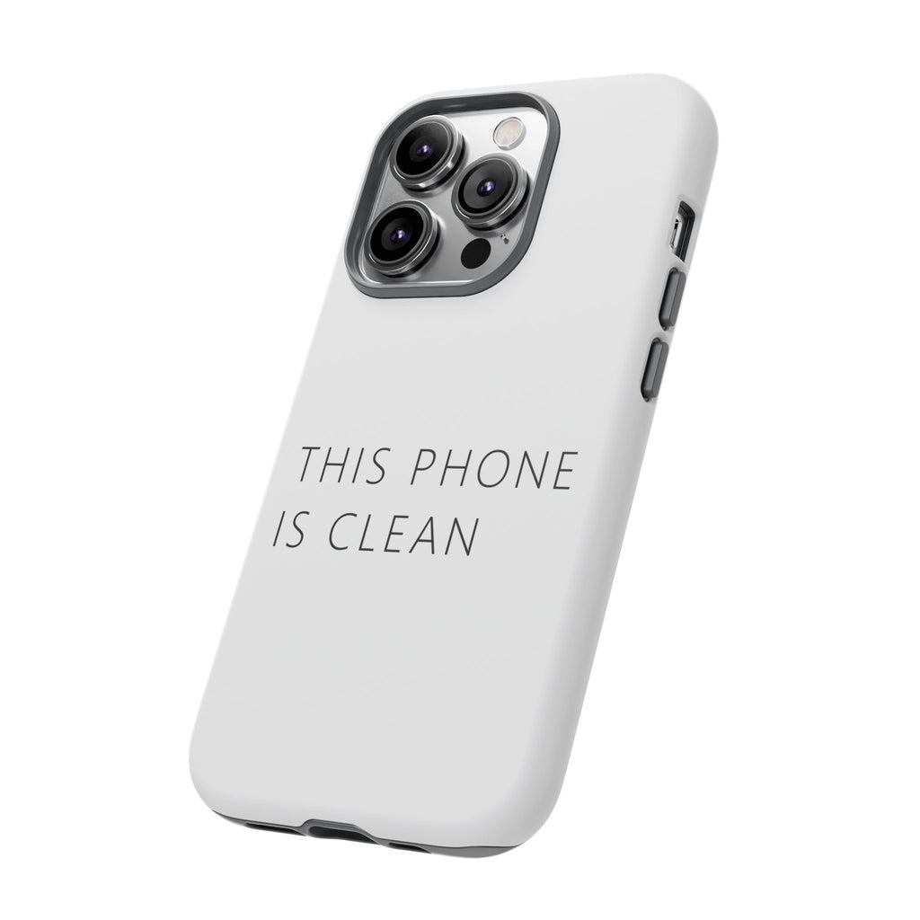 This Phone Is Clean Phone Case – Funny Deadpan Gag Gift Phone Case