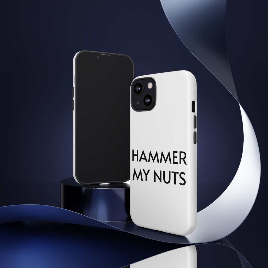 Hammer My Nuts Shock-Proof Phone Case – Funny Meme Protective Cover