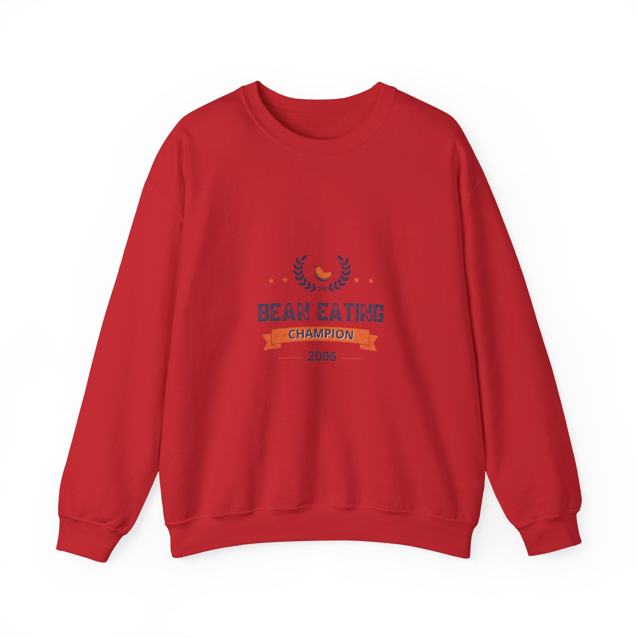 2006 Bean Eating Champion Sweatshirt