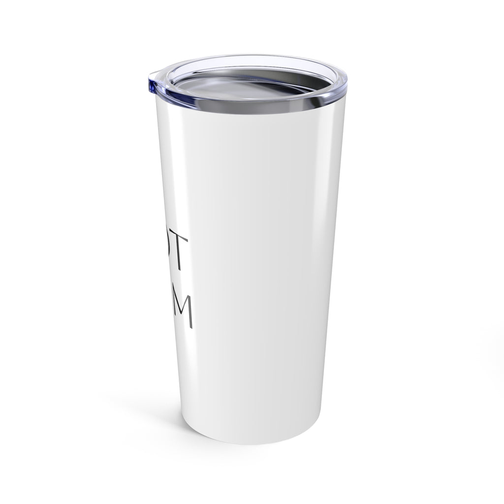 20oz “NOT CUM” Stainless Steel Tumbler – Insulated Funny Travel Mug for Hot & Cold Drinks