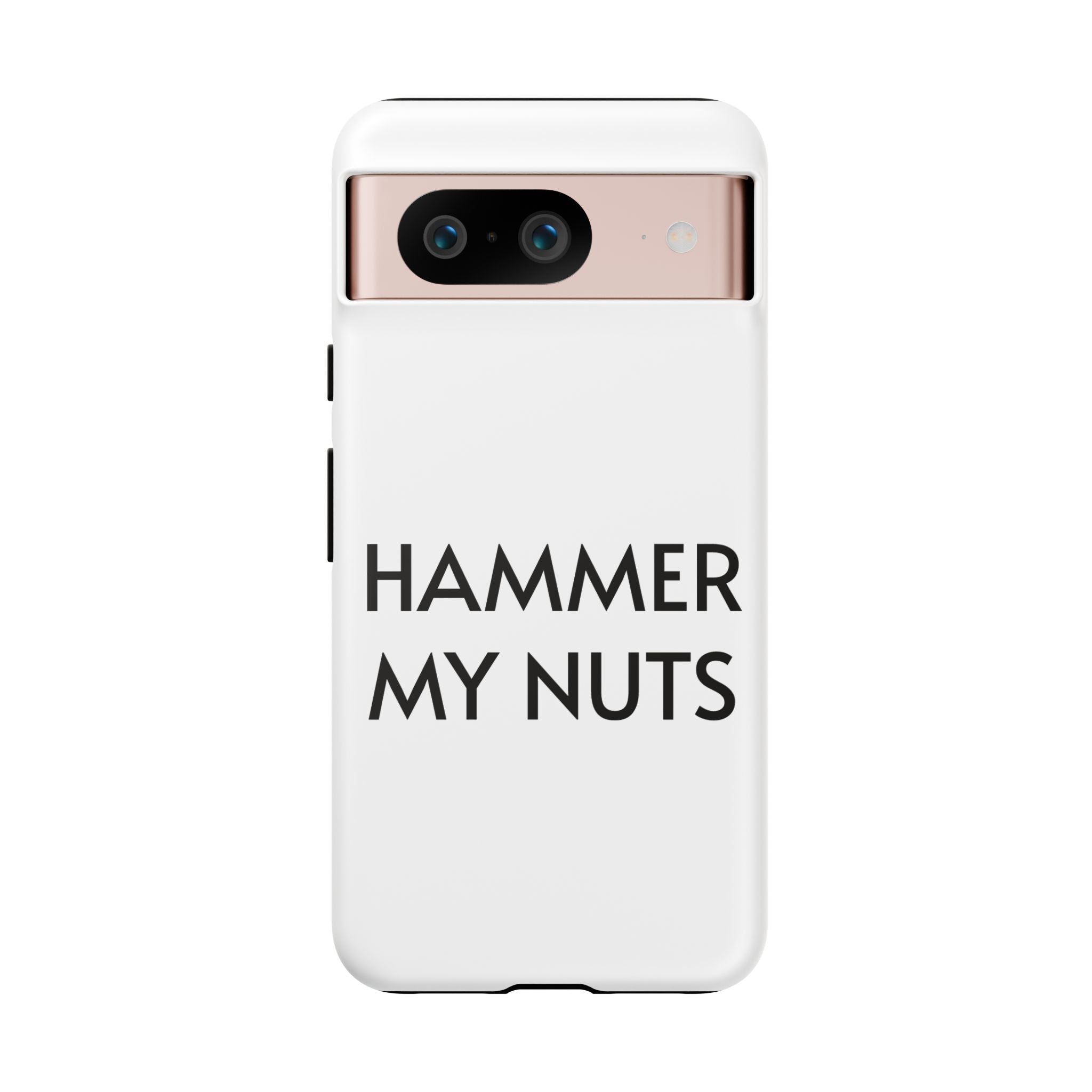 Hammer My Nuts Shock-Proof Phone Case – Funny Meme Protective Cover