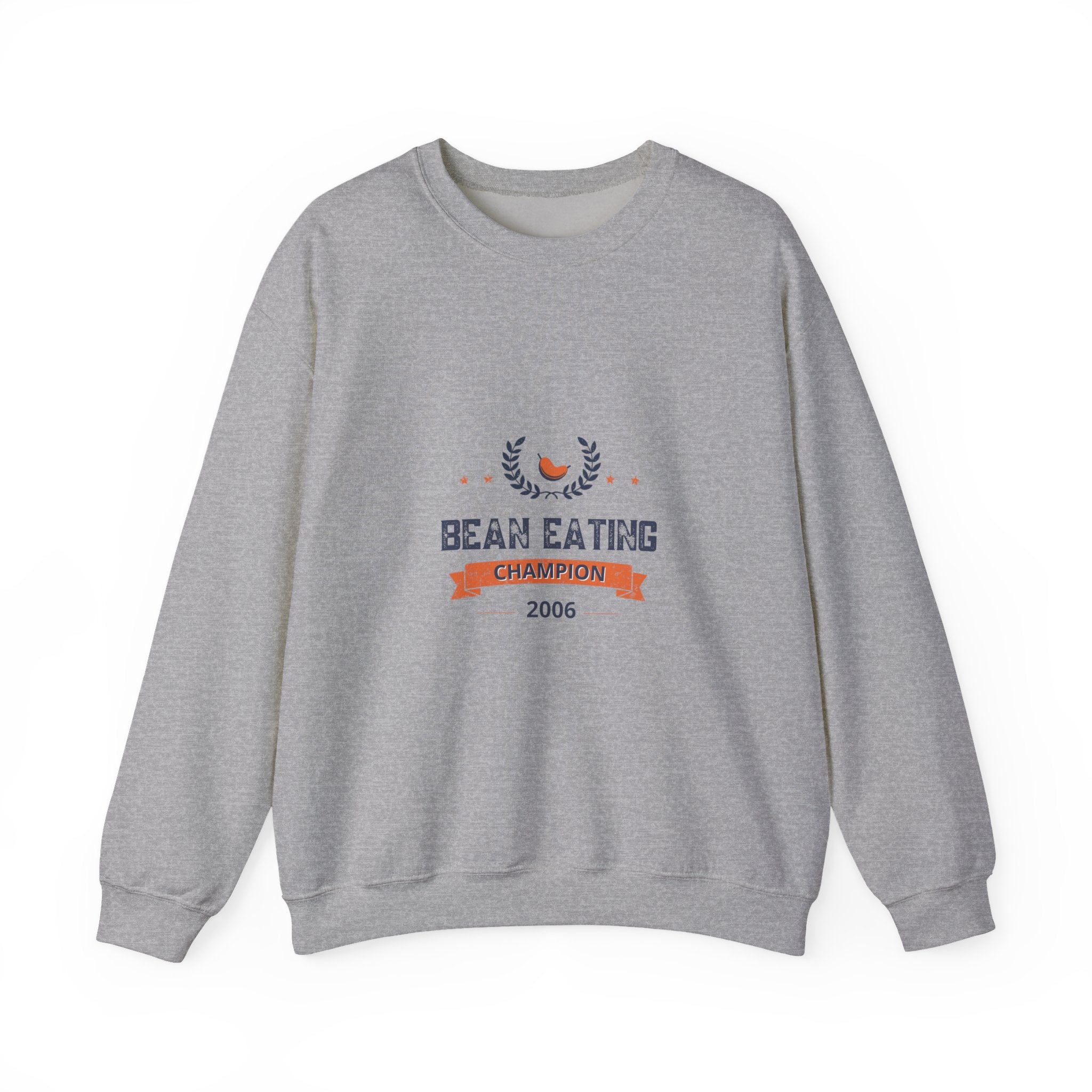 2006 Bean Eating Champion Sweatshirt
