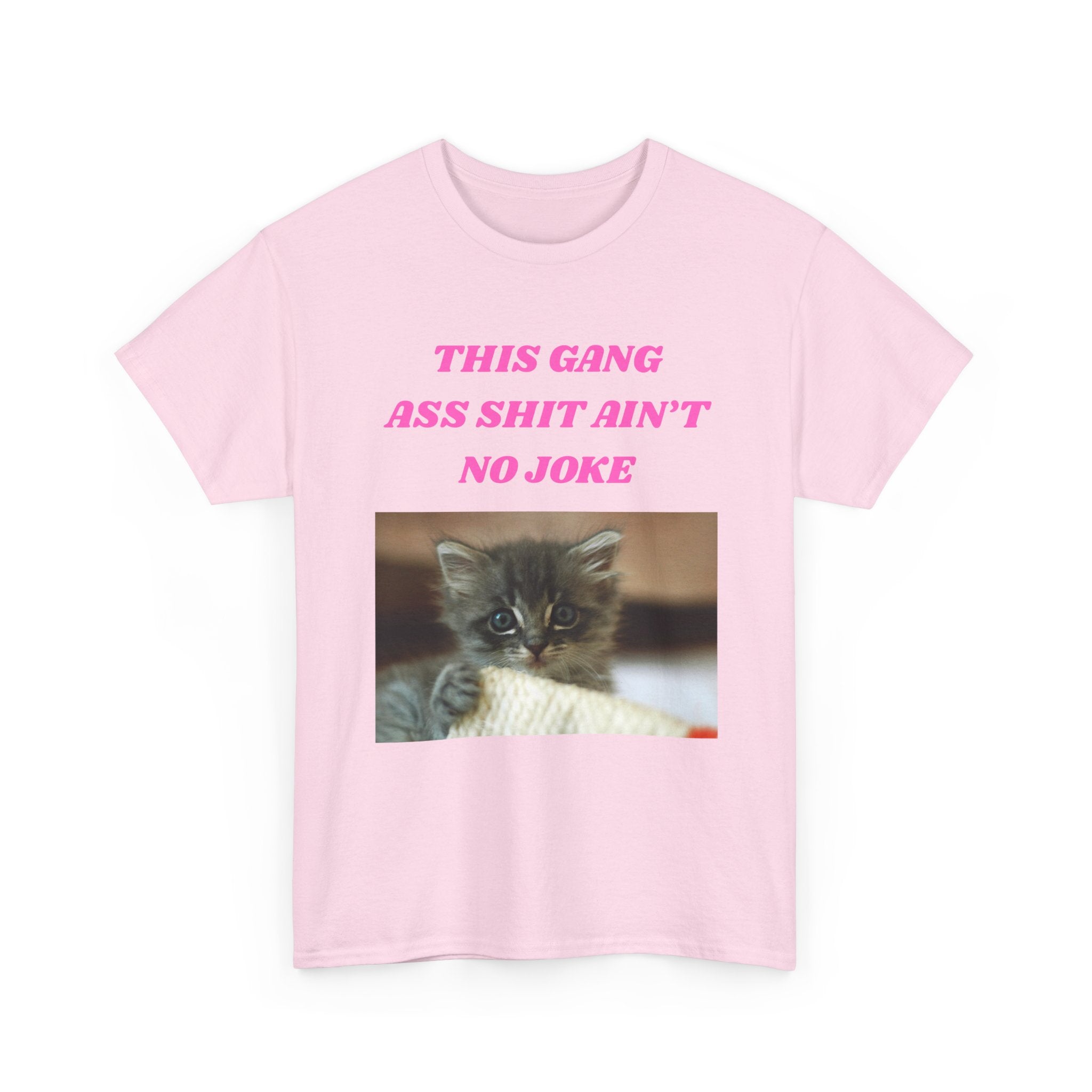 THIS GANG ASS SHIT AIN'T NO JOKE Shirt – Funny Meme T-Shirt