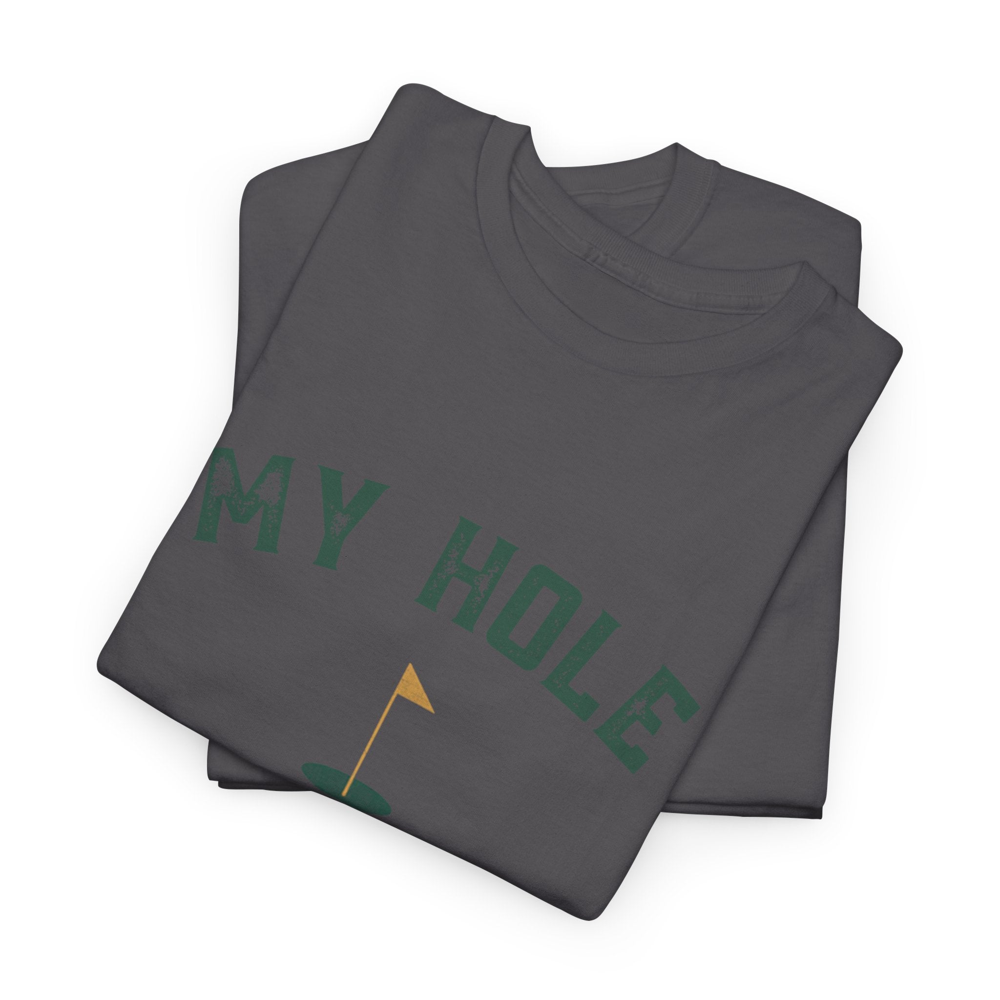 My Hole Is Gaping Shirt – Funny Golf Double Entendre T-Shirt