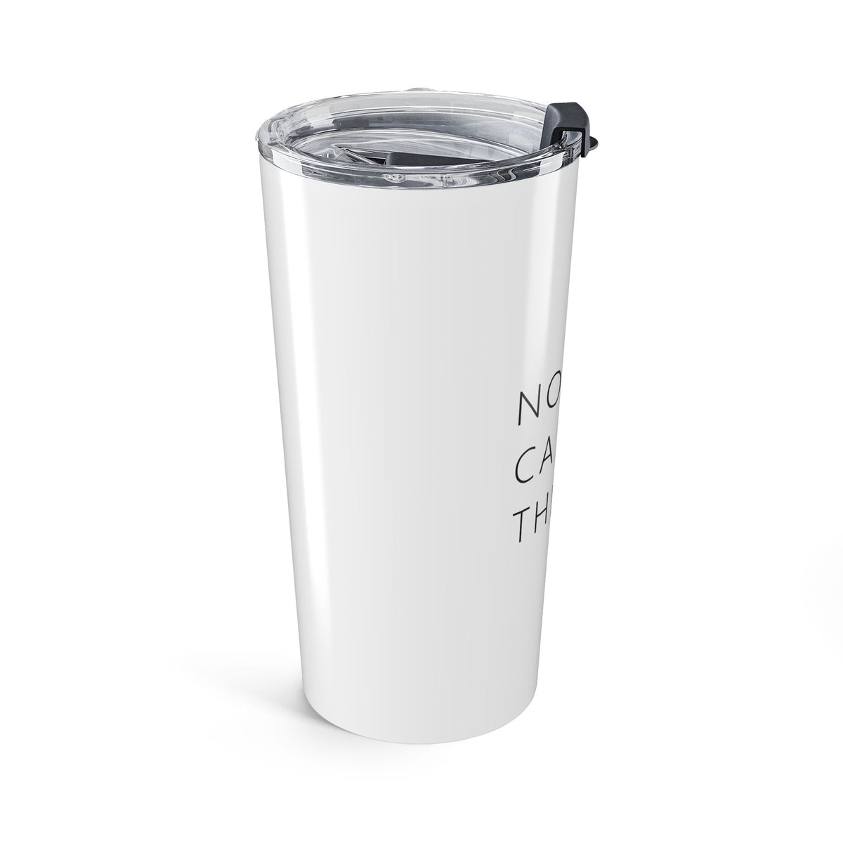 Nobody Came In This Tumbler (20oz) – Funny Adult Gag Gift Travel Tumbler