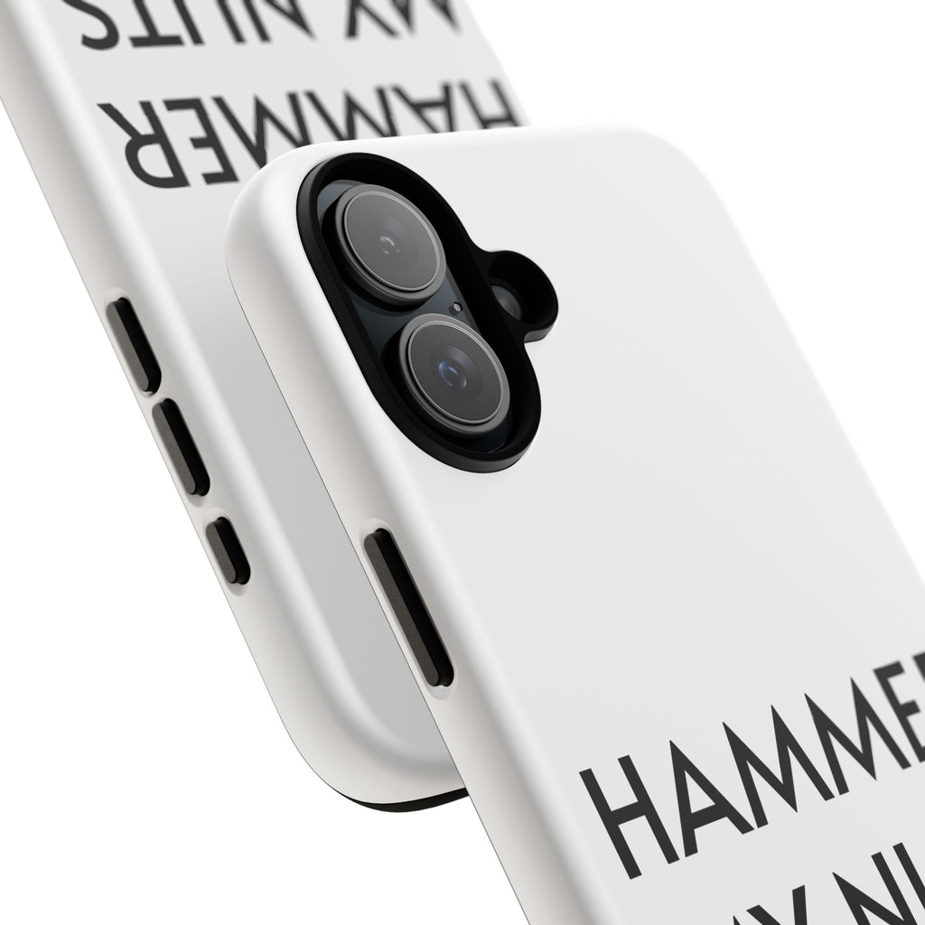 Hammer My Nuts Shock-Proof Phone Case – Funny Meme Protective Cover