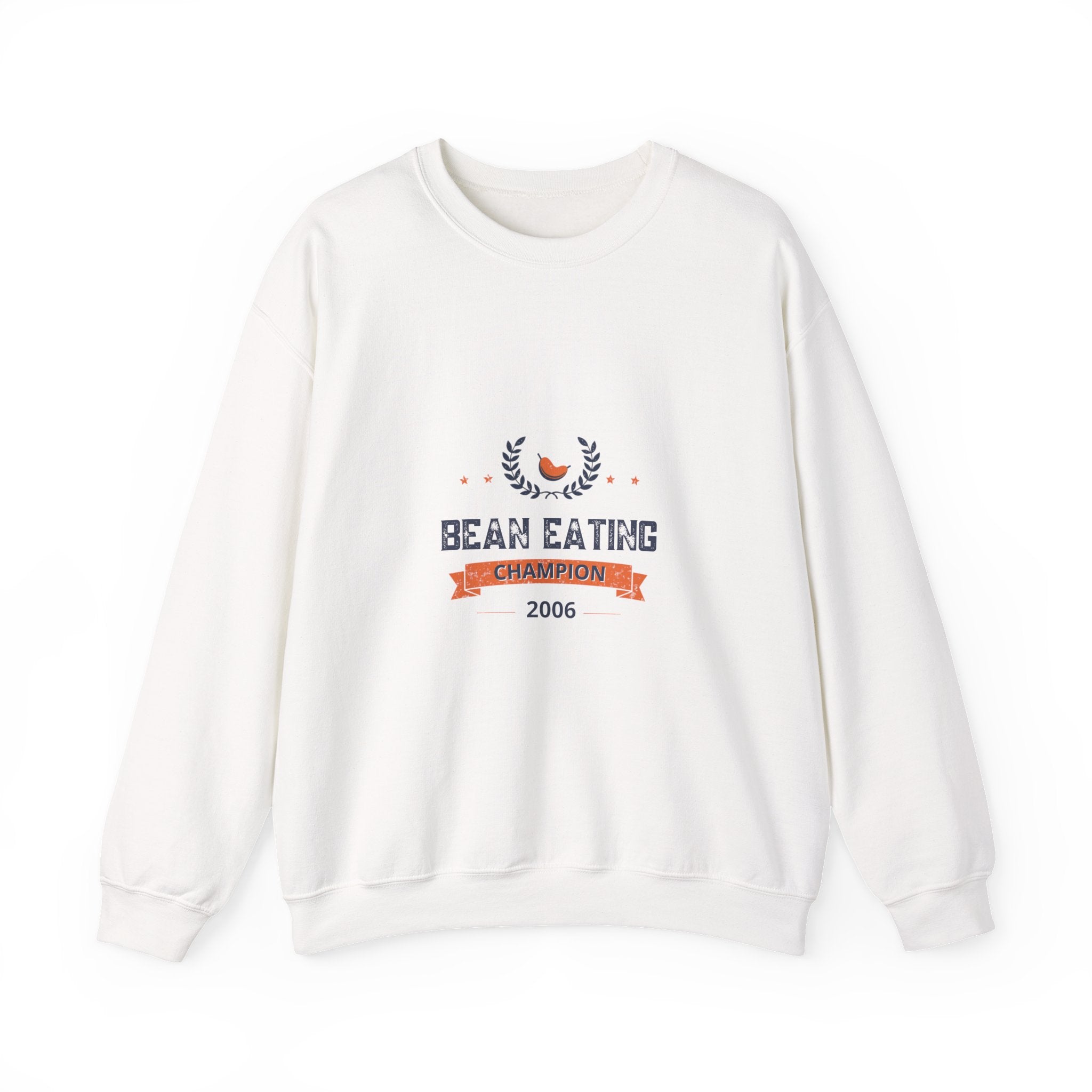 2006 Bean Eating Champion Sweatshirt