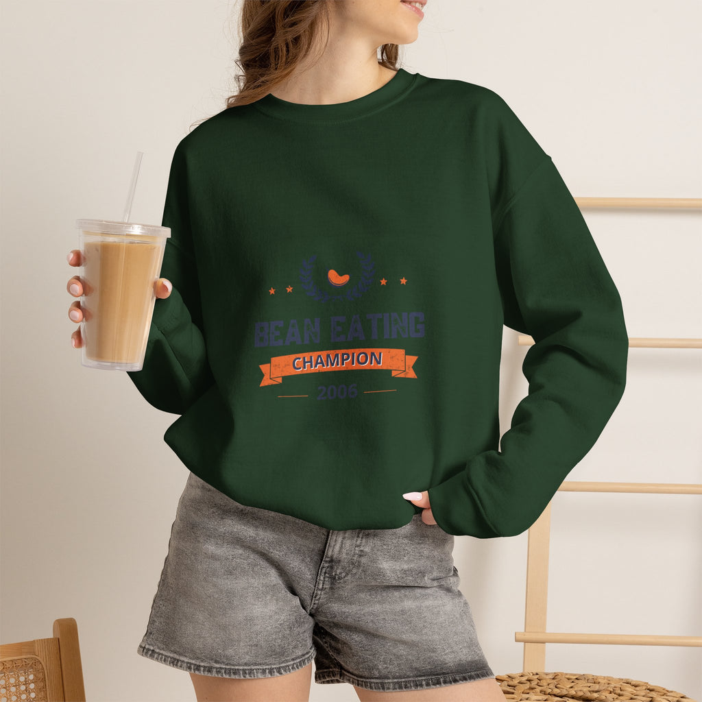 2006 Bean Eating Champion Sweatshirt