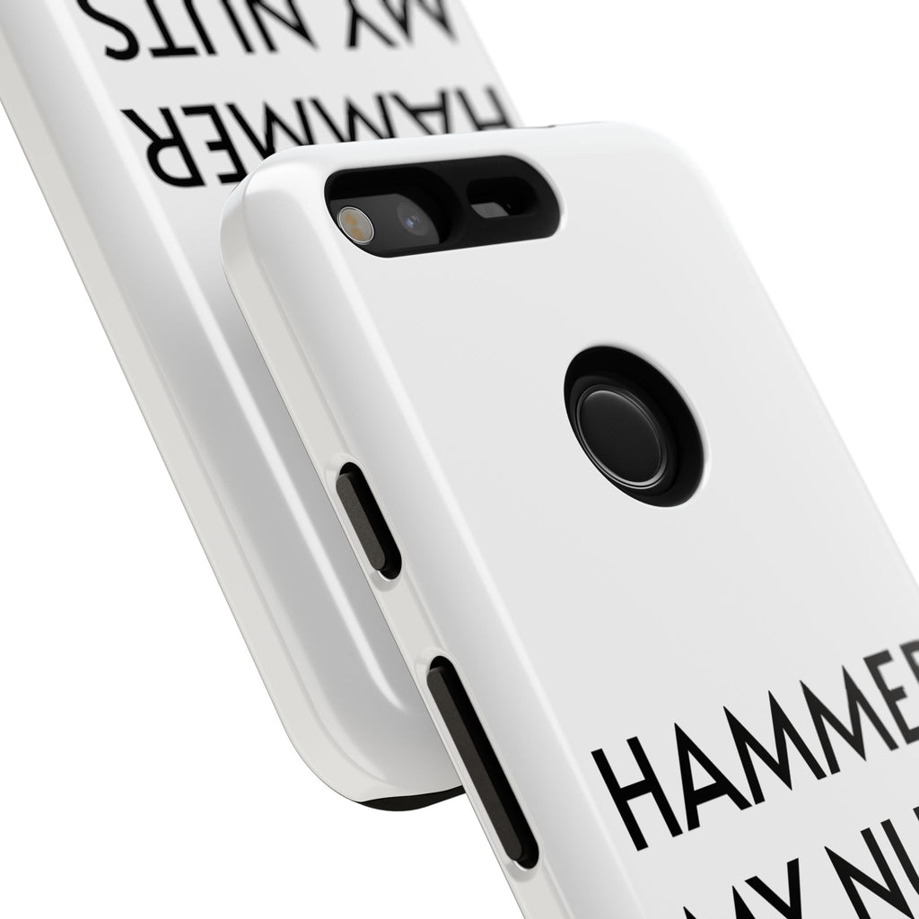 Hammer My Nuts Shock-Proof Phone Case – Funny Meme Protective Cover
