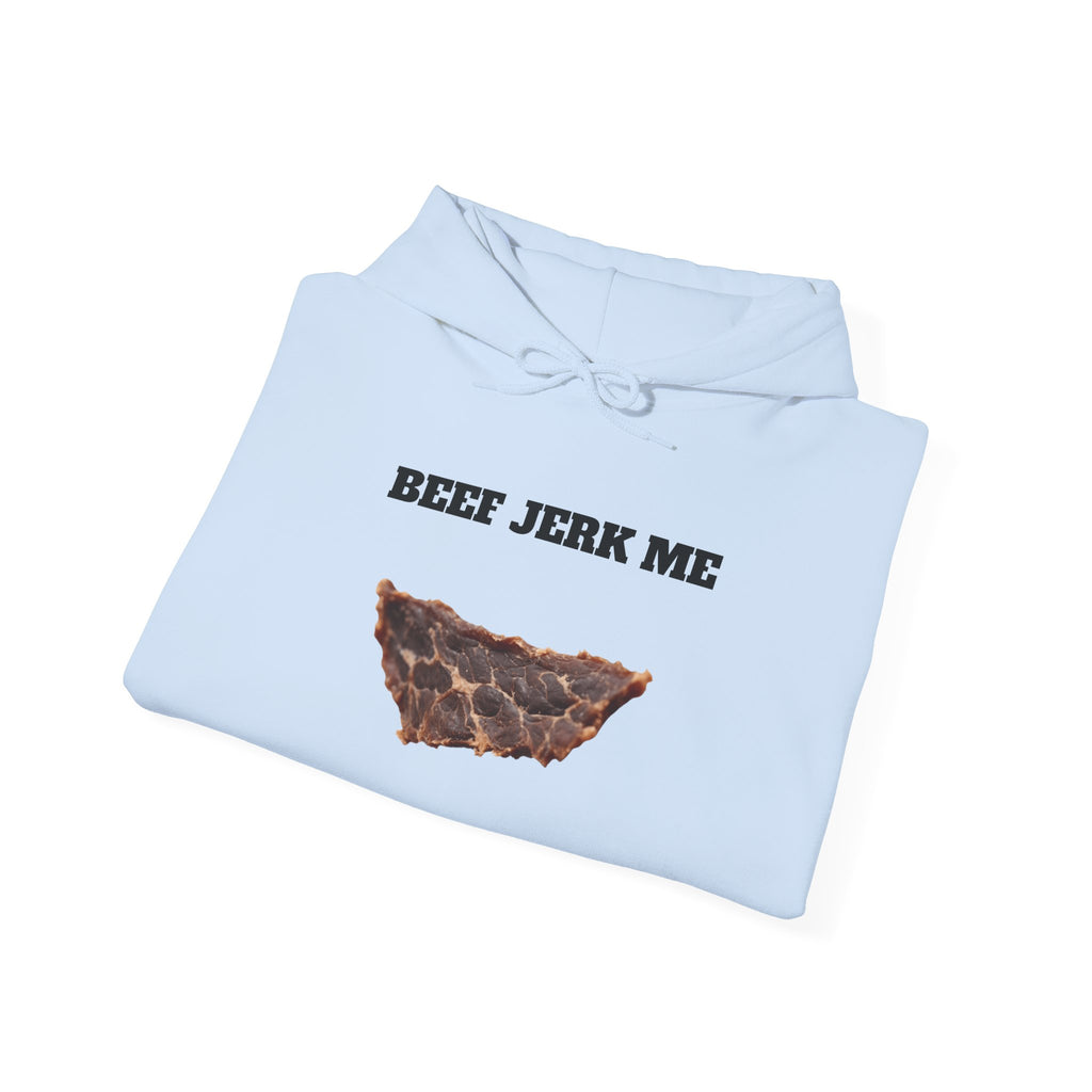 Beef Jerk Me Hoodie – Funny Joke Hoodie
