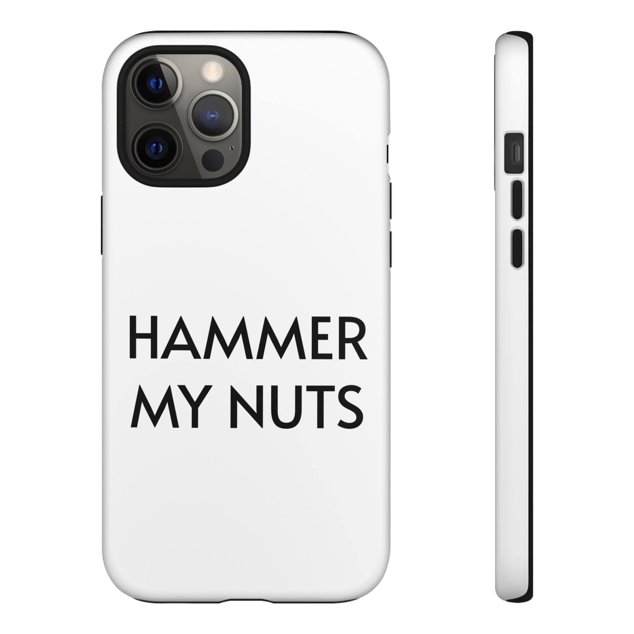 Hammer My Nuts Shock-Proof Phone Case – Funny Meme Protective Cover