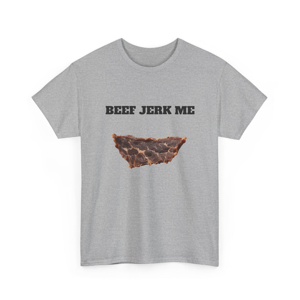 Beef Jerk Me T-Shirt - Funny Meat Pun Graphic Tee