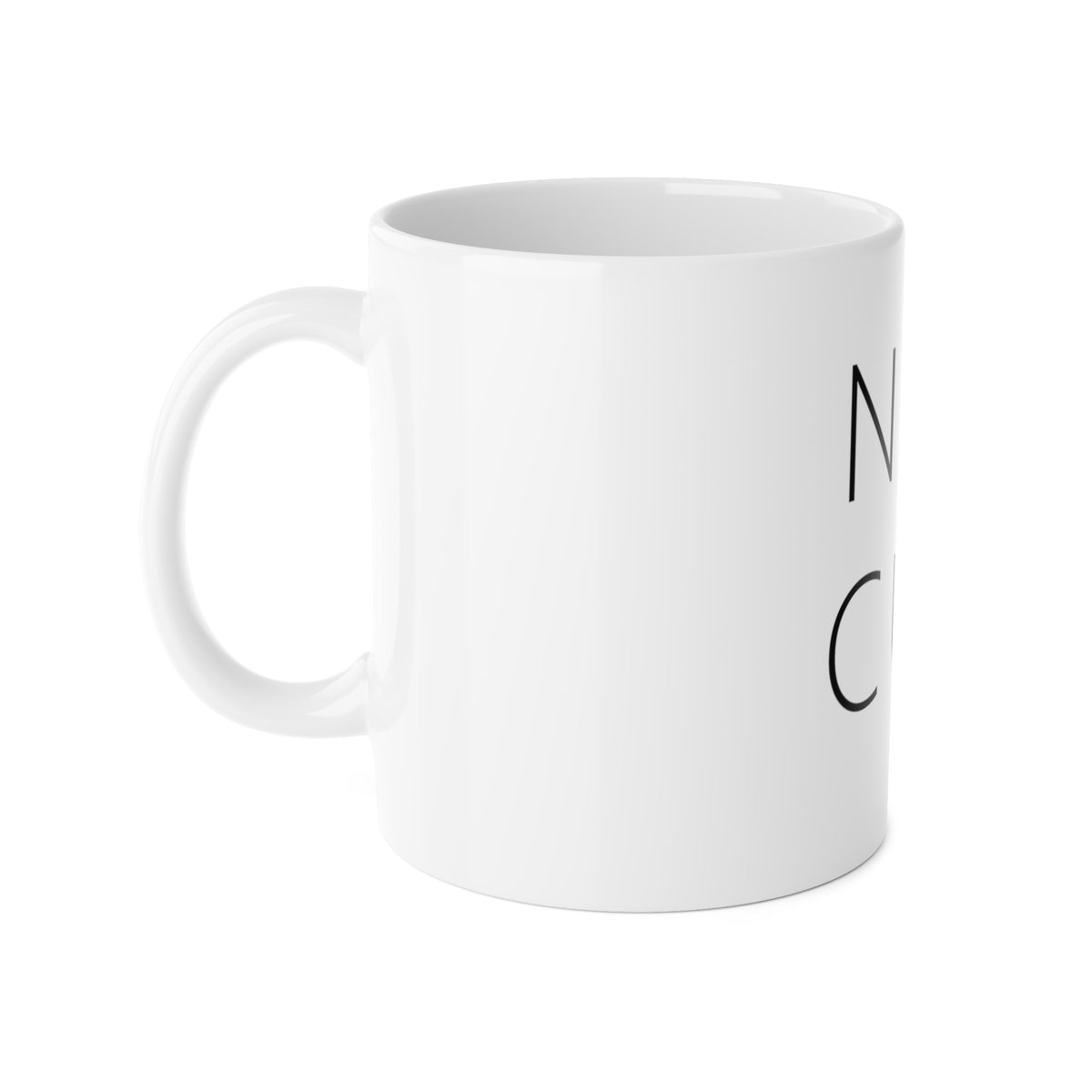 NOT CUM Coffee Mug (11oz) – Funny Adult Gag Gift Mug