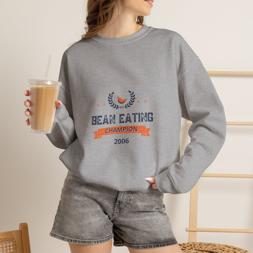 2006 Bean Eating Champion Sweatshirt
