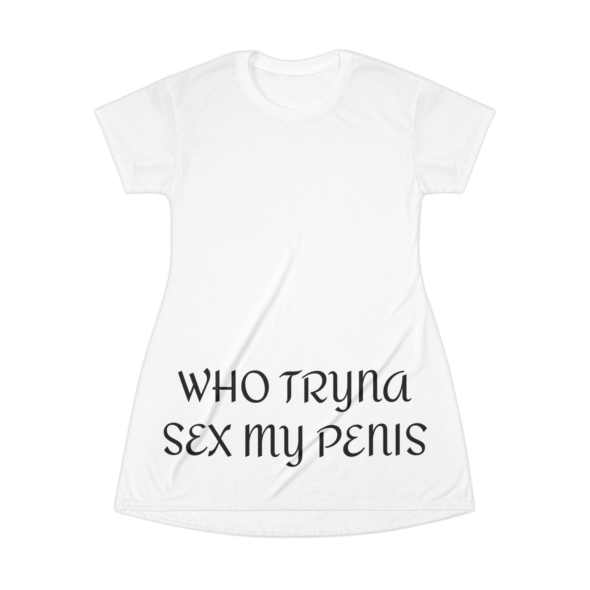 WHO TRYNA SEX MY PENIS Dress – White Funny Meme Statement Dress