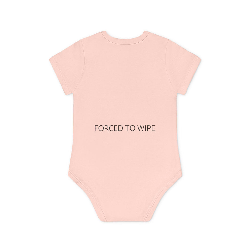 BORN TO SHIT FORCED TO WIPE Funny Baby Bodysuit - Edgy Meme Baby Onesie