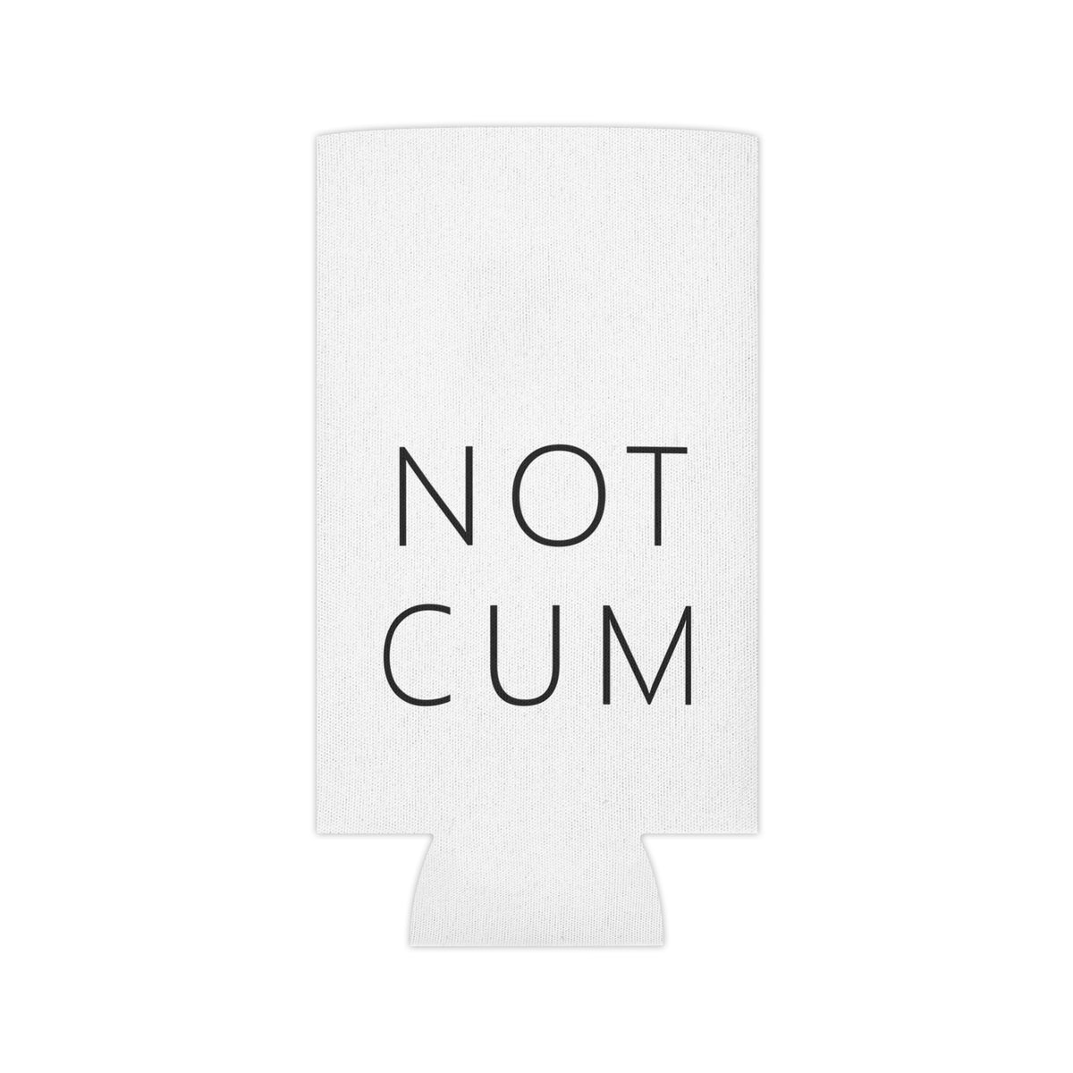 NOT CUM Can Cooler – Funny Adult Gag Gift Koozie