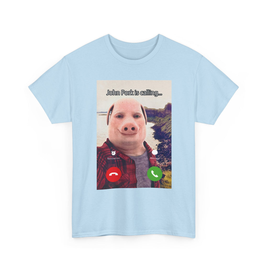 John Pork Is Calling T-Shirt - Meme Shirt - Funny Viral Internet Tee