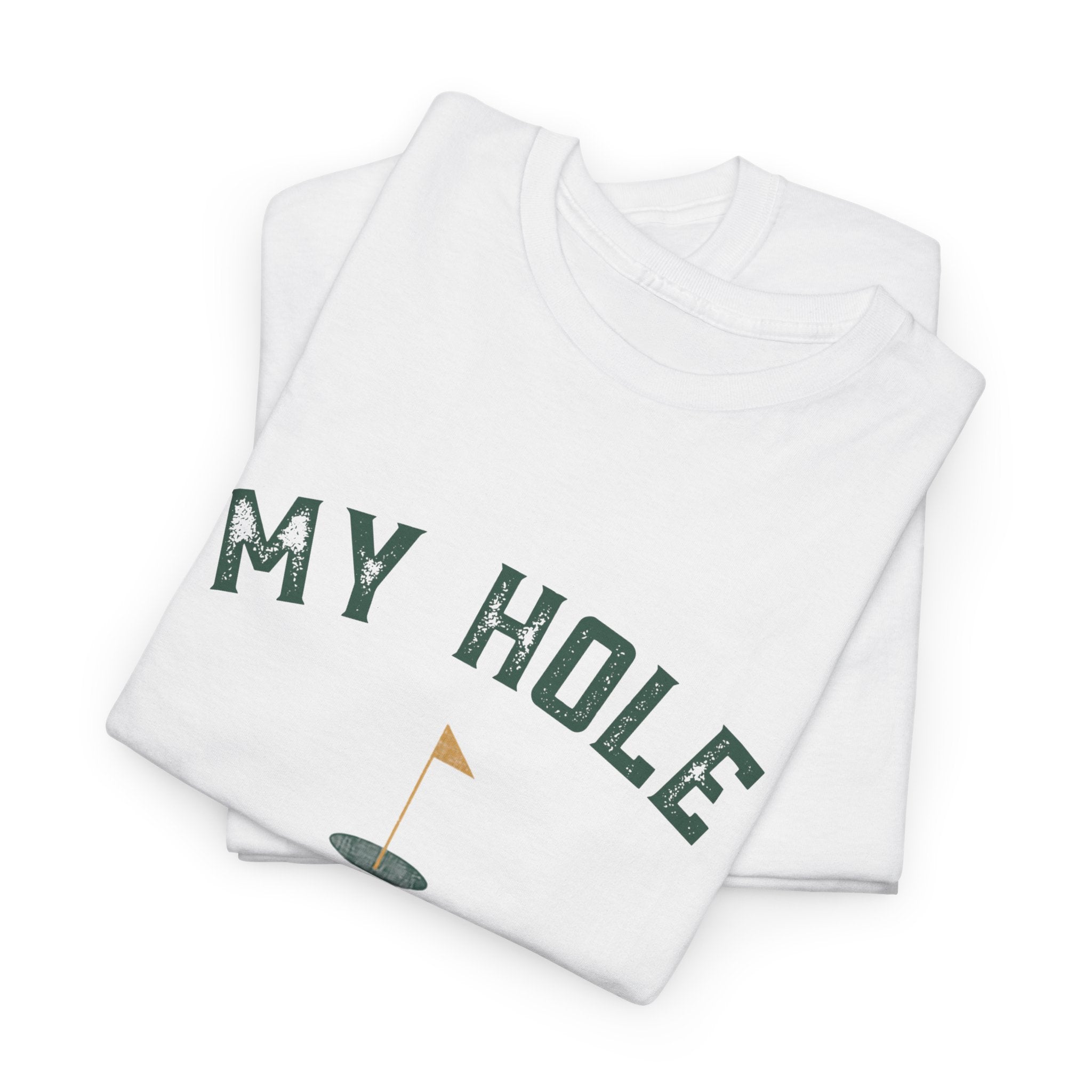 My Hole Is Gaping Shirt – Funny Golf Double Entendre T-Shirt