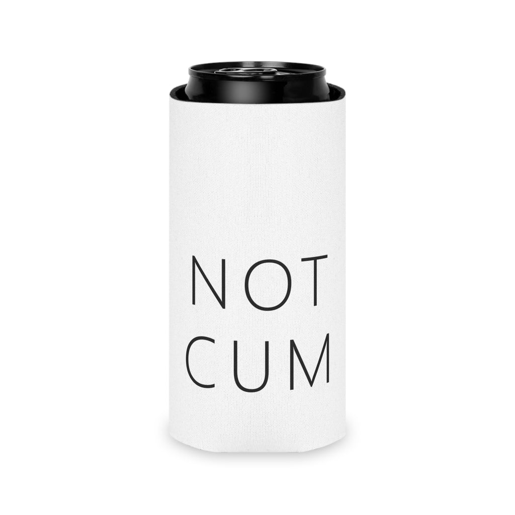 NOT CUM Can Cooler – Funny Adult Gag Gift Koozie