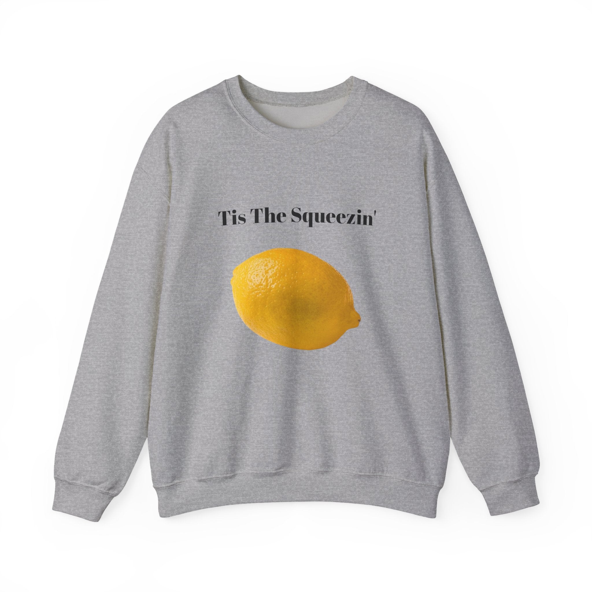 Tis The Squeezin' Sweatshirt– Funny Meme Sweatshirt