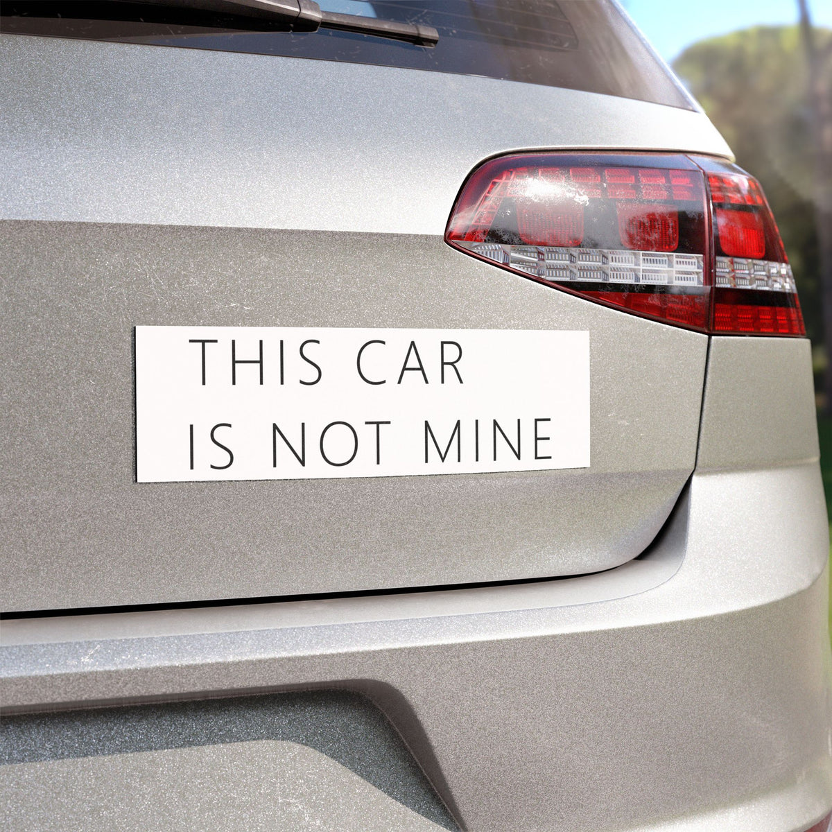 This Car Is Not Mine Car Magnet – Funny Deadpan Gag Gift Car Magnet