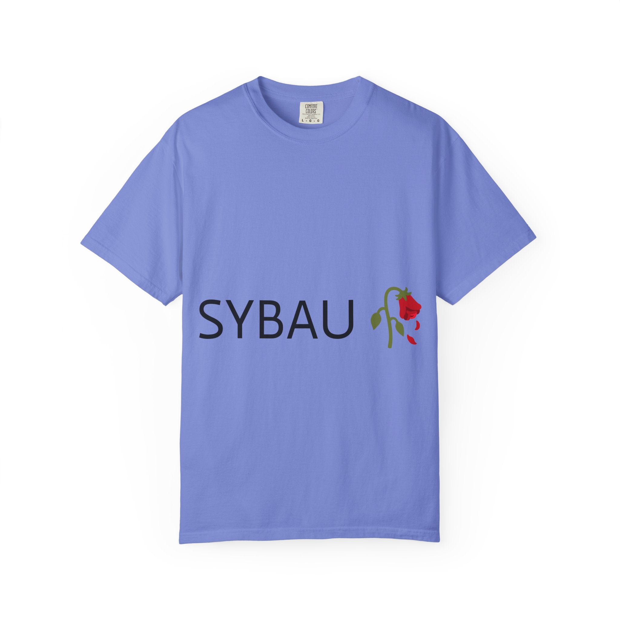 SYBAU “Shut Your Bitch Ass Up” Shirt – Bold Graphic Tee for Court, School, Church & Everyday Chaos