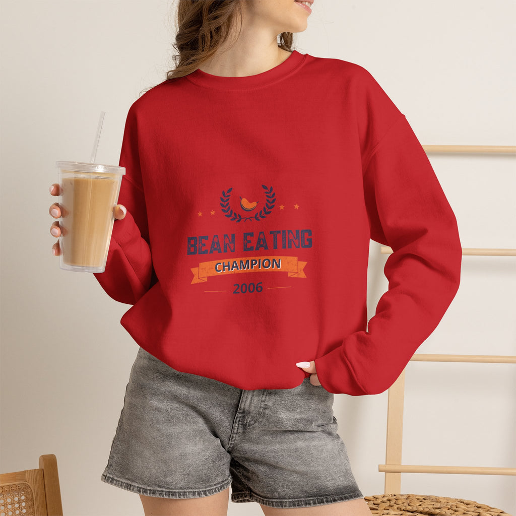 2006 Bean Eating Champion Sweatshirt