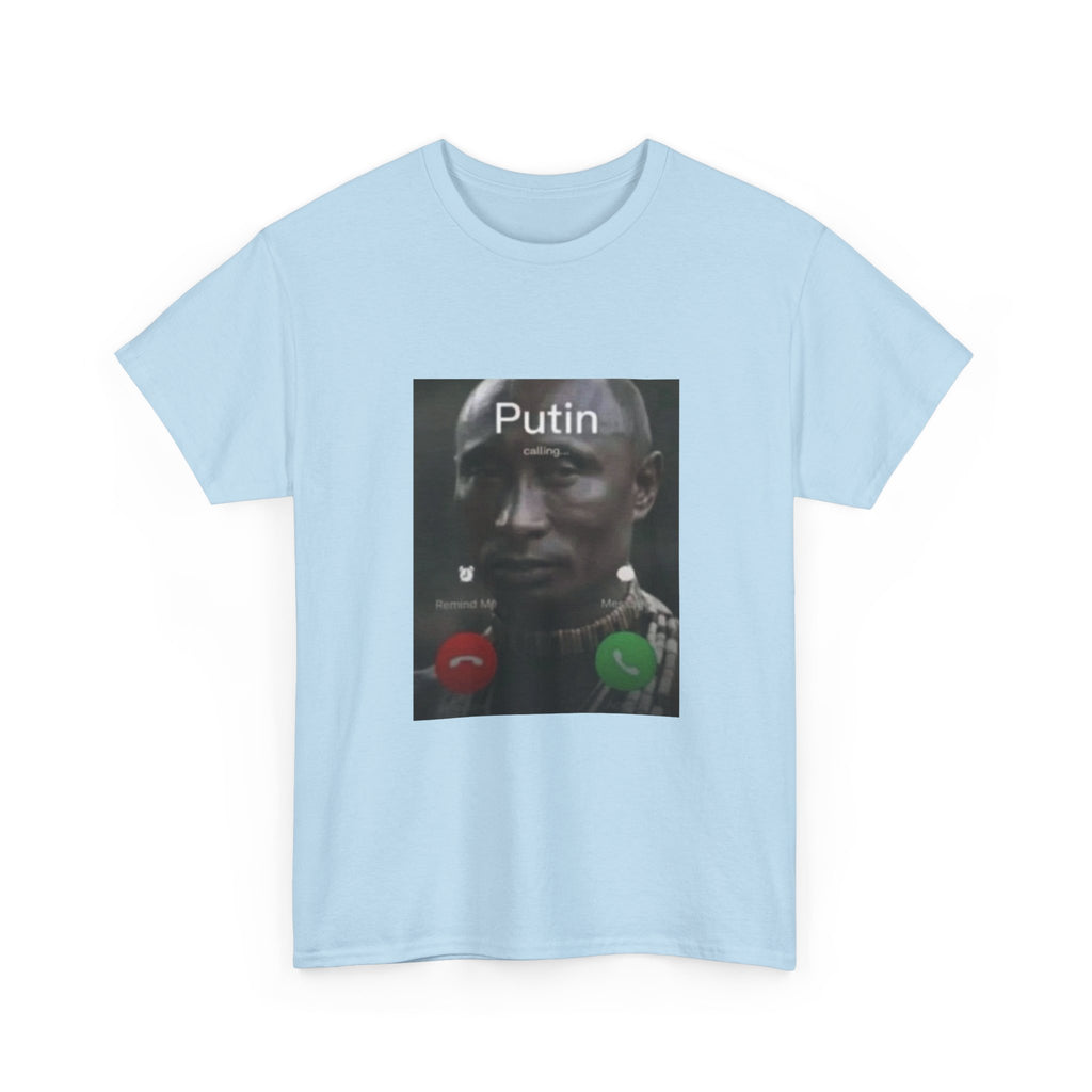 Black Putin Is Calling T-Shirt - Meme Shirt Funny Viral Tee