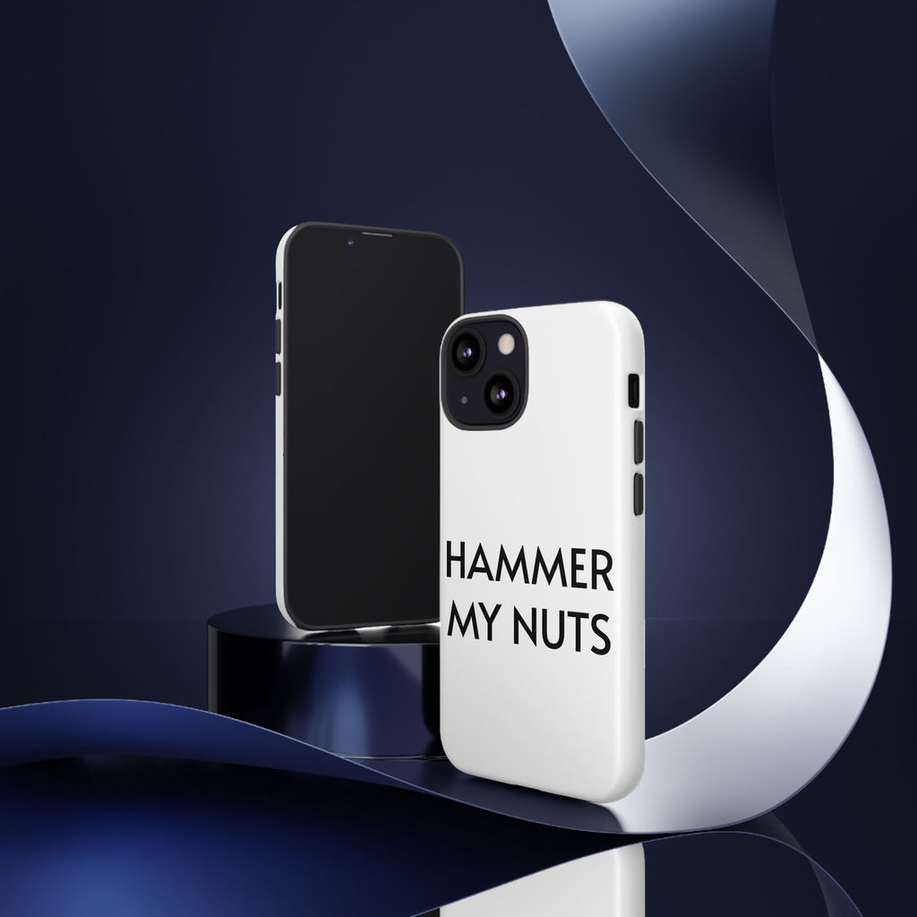 Hammer My Nuts Shock-Proof Phone Case – Funny Meme Protective Cover