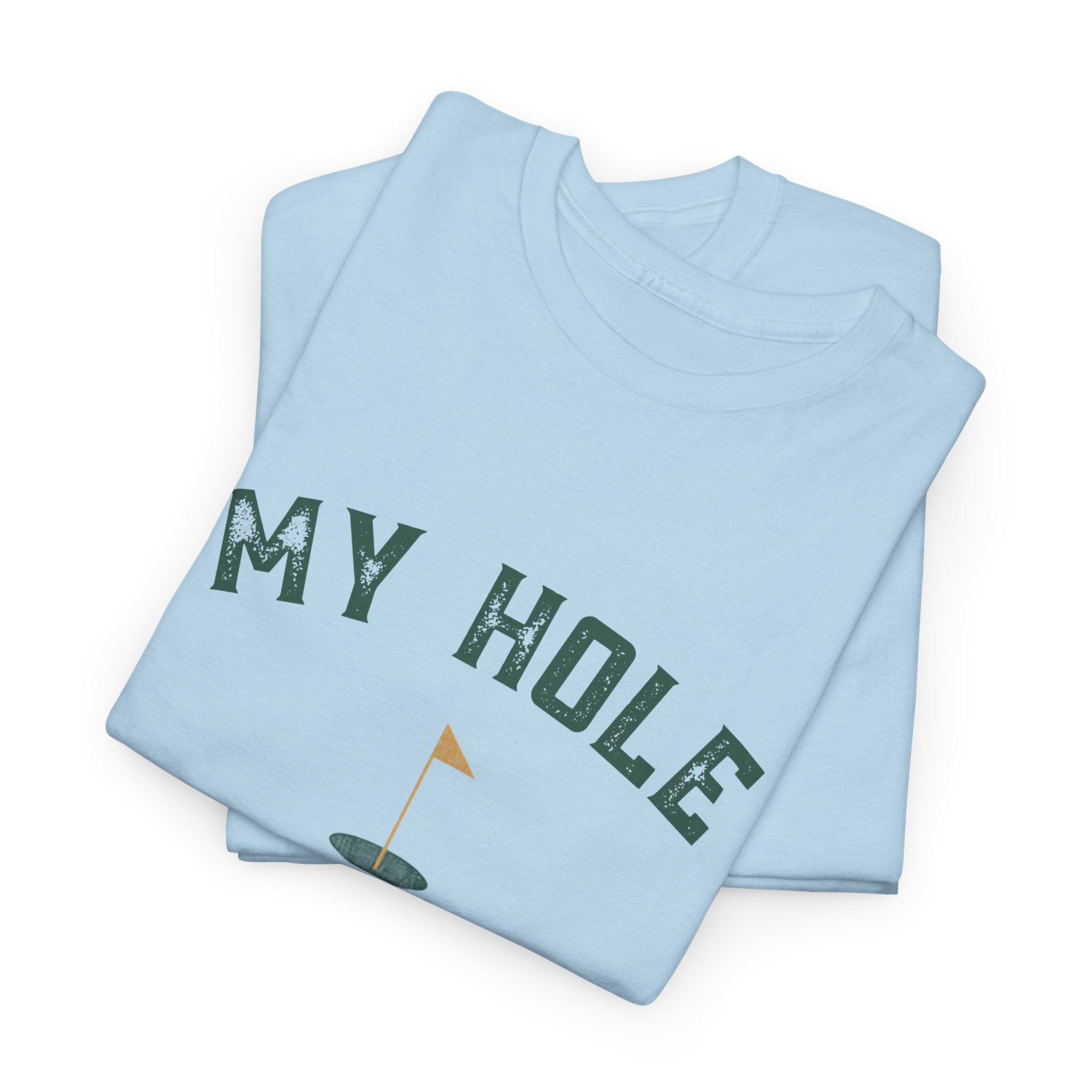 My Hole Is Gaping Shirt – Funny Golf Double Entendre T-Shirt