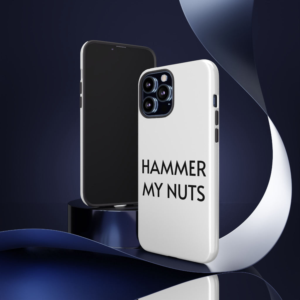 Hammer My Nuts Shock-Proof Phone Case – Funny Meme Protective Cover