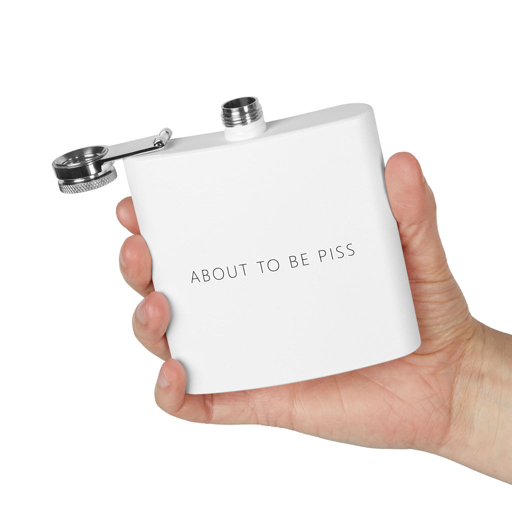 About To Be P*ss Flask – Funny Deadpan Gag Gift Flask