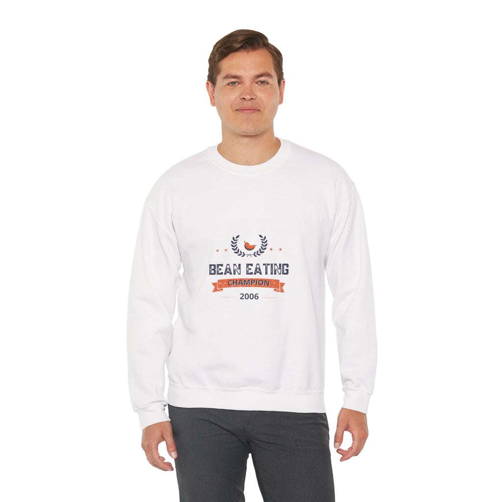 2006 Bean Eating Champion Sweatshirt