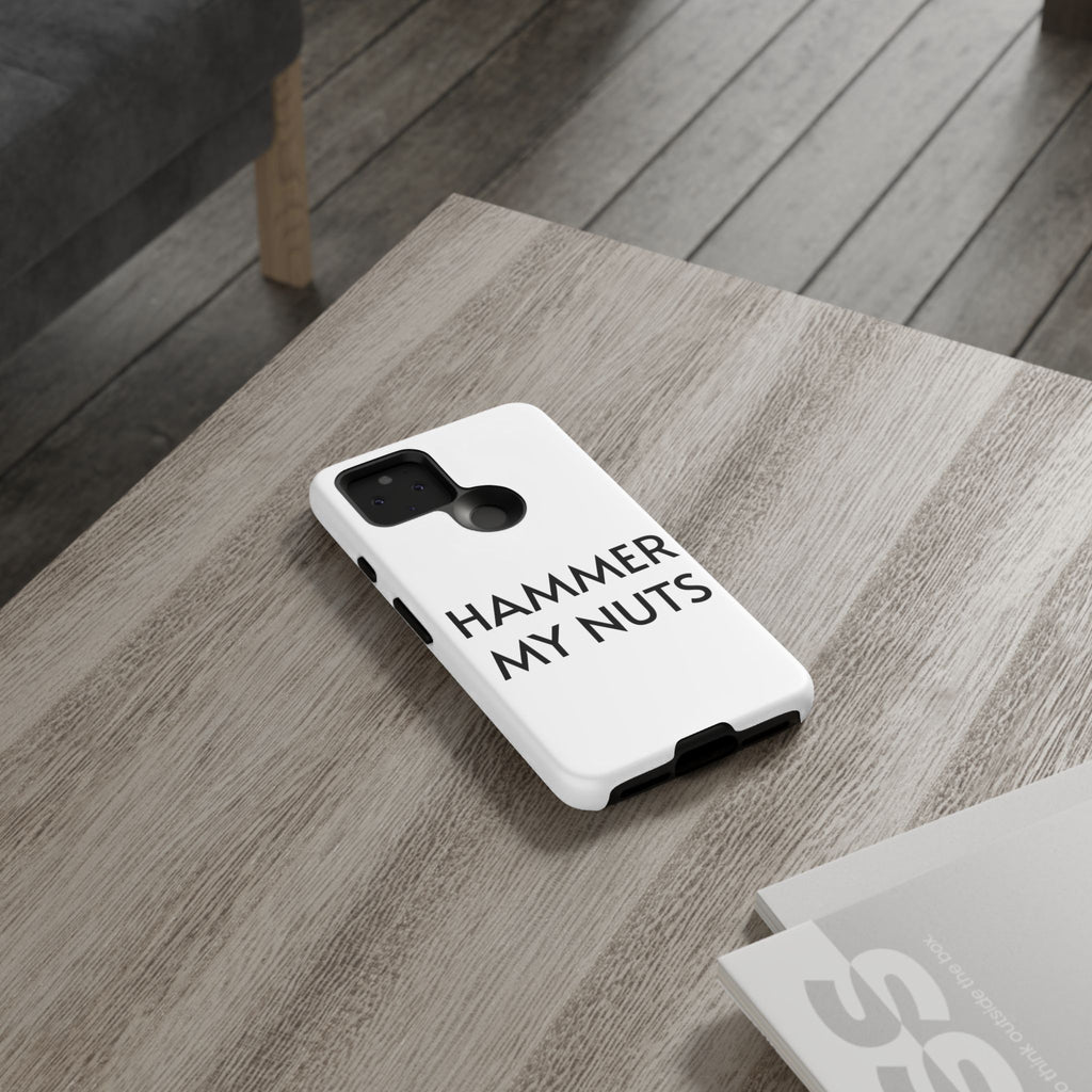 Hammer My Nuts Shock-Proof Phone Case – Funny Meme Protective Cover