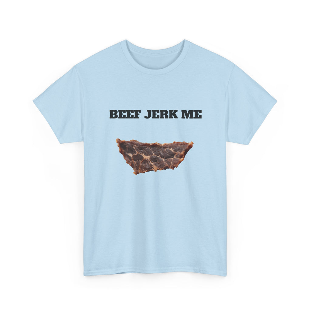 Beef Jerk Me T-Shirt - Funny Meat Pun Graphic Tee