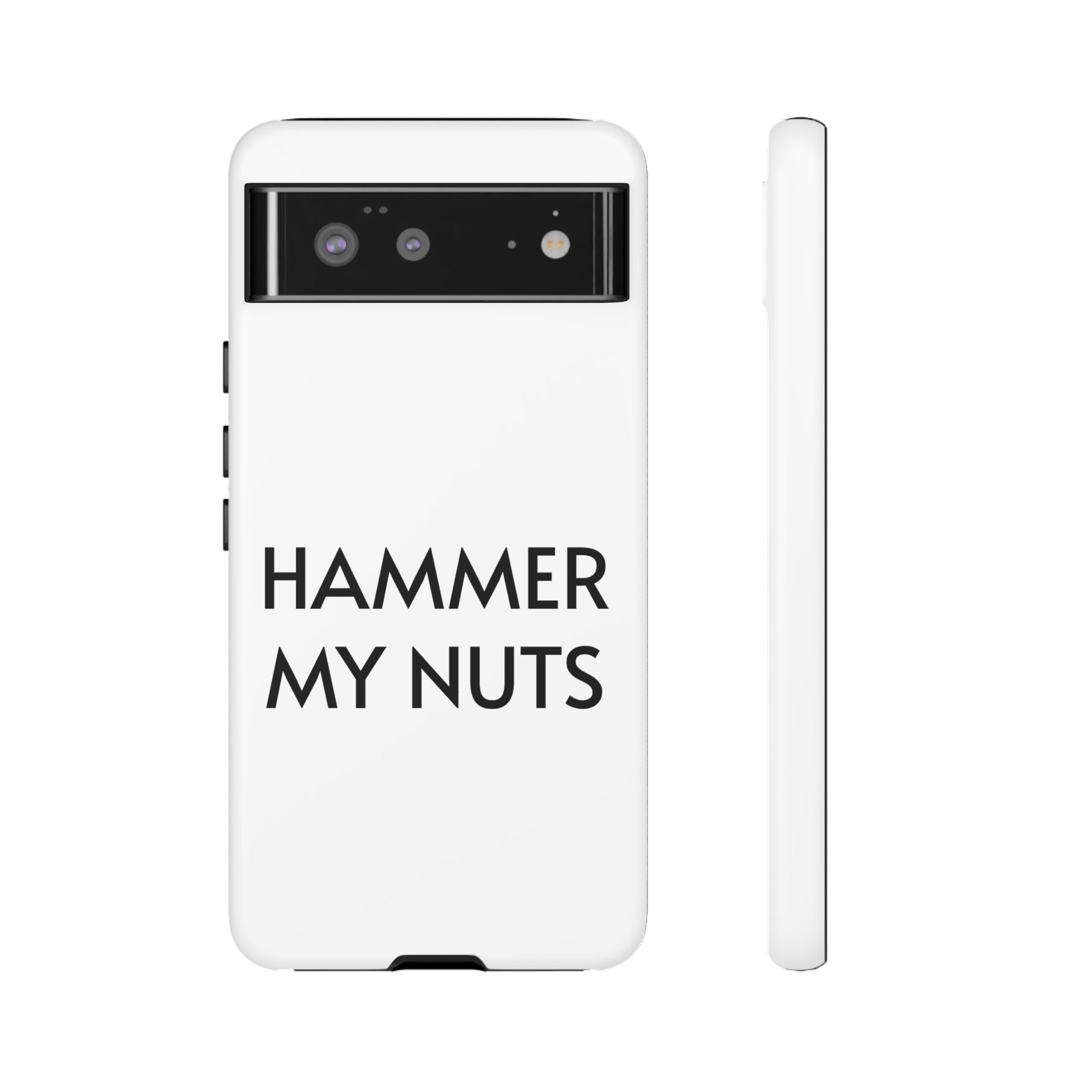 Hammer My Nuts Shock-Proof Phone Case – Funny Meme Protective Cover